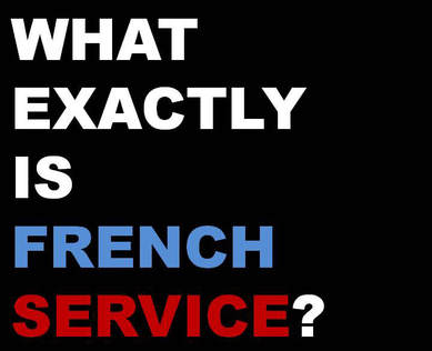 What is french service